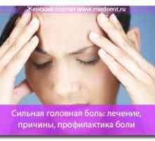 Silné bolesti hlavy: léčba, příčiny, prevence bolesti hlavy